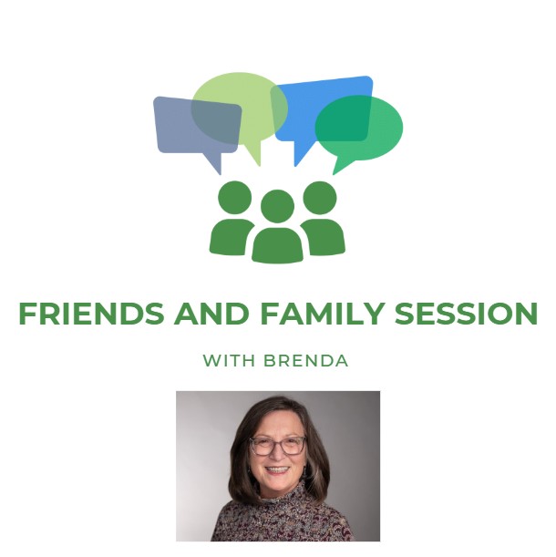 Friends and Family Small Group Session with Brenda